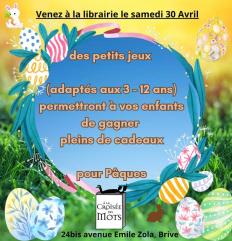 Venez à la librairie le samedi 30 Avril des petits jeux (adaptés aux 3 - 12 ans) permettront à vos enfants de gagner pleins de cadeaux pour Pâques - 1